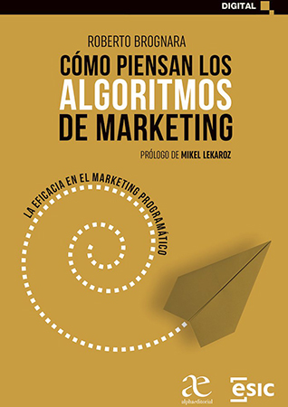 Cómo piensan los algoritmos de  marketing