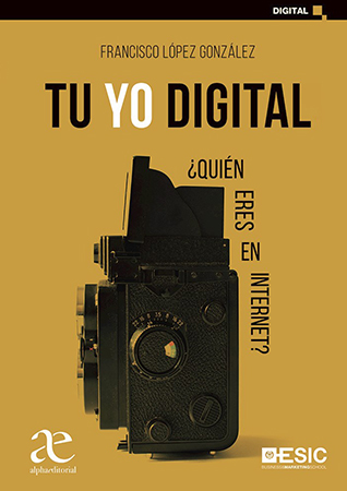 Tu yo digital ¿Quién eres en  internet?