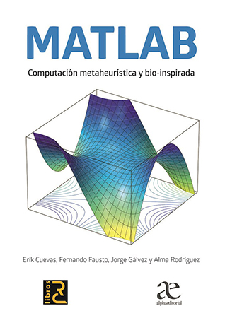 Matlab. Computación  metaheurística y bio-inspirada