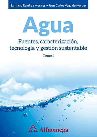 agua. Fuentes, caracterización,  tecnología y gestión sustentable