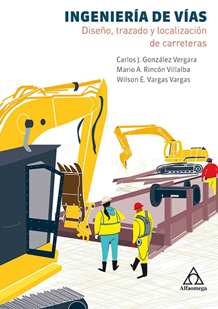 Ingeniería de vías. Diseño,  Trazado, y localización de  carreteras