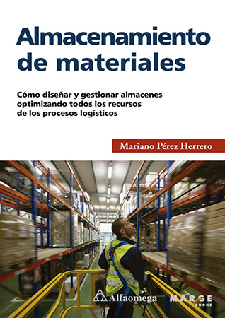 almacenamiento de materiales.  Cómo diseñar y gestionar  almacenes optimizando todos  los recursos de los procesos  logísticos