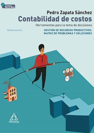 Contabilidad de costos.  Herramientas para la toma de  decisiones  3ª ed.