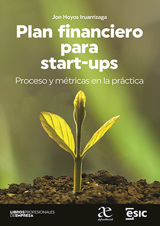 Plan financiero para start-ups.  Proceso y métricas en la práctica