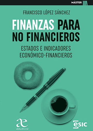 Finanzas para no financieros.  estados e indicadores  económicos-financieros