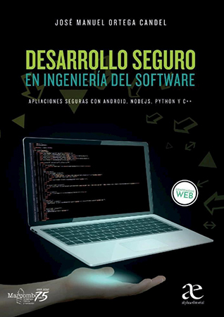Desarrollo seguro en ingeniería  del software. aplicaciones  seguras con android, nodeJs,  Python y C++