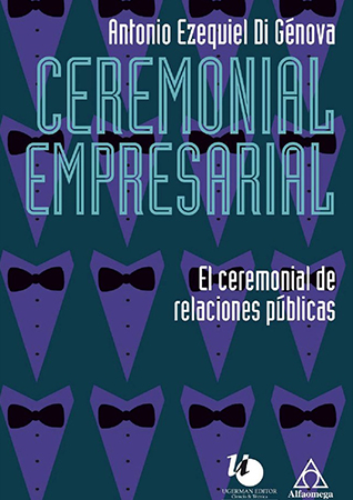 Ceremonial empresarial. el  ceremonial de relaciones públicas