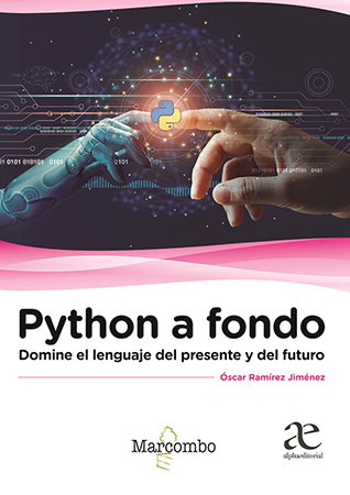 Python a fondo. Domine el  lenguaje del presente y del futuro