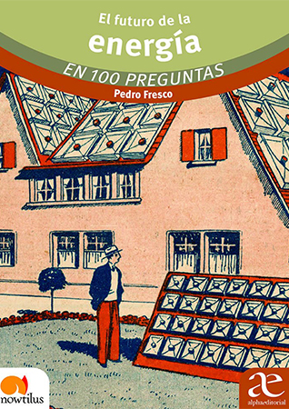 El futuro de la energía en 100  preguntas