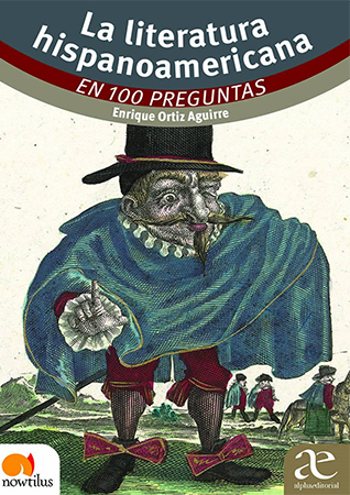 La literatura hispanoamericana  en 100 preguntas