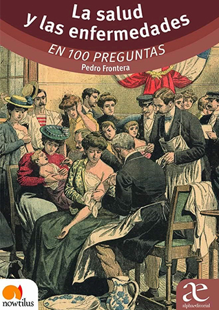 La salud y las enfermedades en  100 preguntas