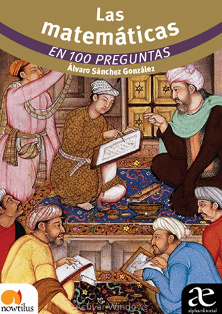 Las matemáticas en 100  preguntas