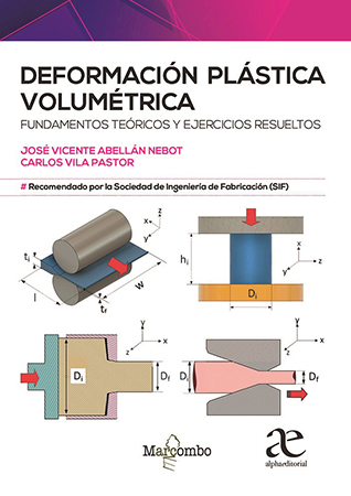 Deformación plástica  volumétrica. Fundamentos  teóricos y ejercicios resueltos