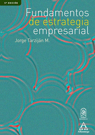 Fundamentos de estrategia  empresarial  5ª ed.