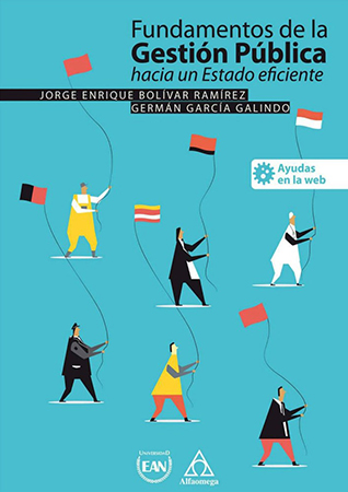 Fundamentos de la gestión  pública, hacia un estado eficient