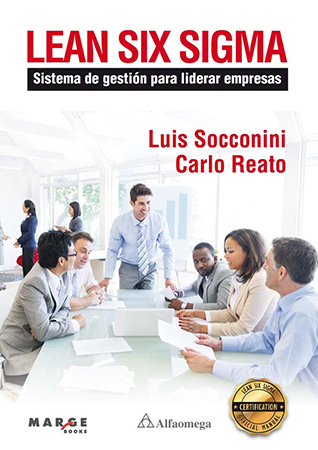 Lean six sigma. sistema de  gestión para liderar empresas