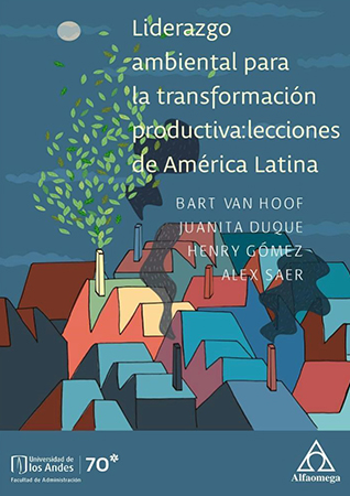 Liderazgo ambiental para la  transformación productiva:  lecciones de américa Latina