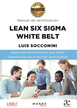 Manual de certificación Lean six  sigma White Belt