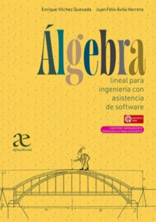 Álgebra Lineal Para ingeniería: Con asistencia de software
