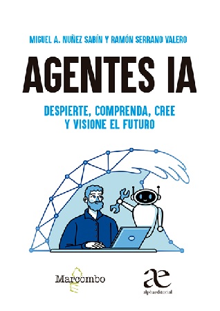 Agentes IA: Despierte, comprenda, cree y visione el futuro