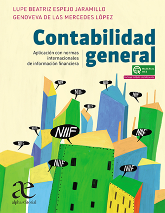 Contabilidad General : Aplicación con normas internacionales de información financiera