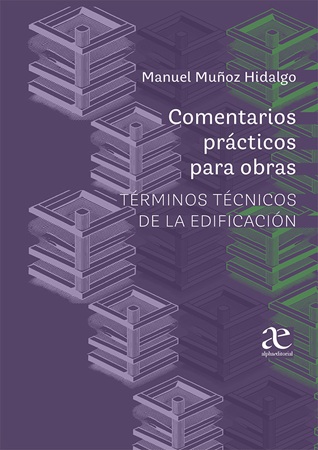 Comentarios Prácticos Para Obras Términos Técnicos De La Edificación