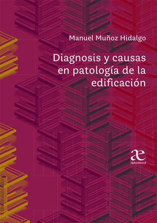 Diagnosis Y Causas En Patología De La Edificación