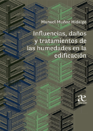 Influencias, Daños Y Tratamientos De Las Humedades En La Edificación
