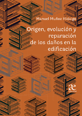 Origen, Evolución Y Reparación De Los Daños En La Edificación