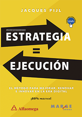 Estrategia = Ejecucion – El método para mejorar, renovar e innovar en la era digital