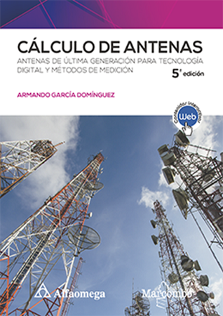 Cálculo de antenas – Antenas de última generación para tecnología digital y métodos de medición 5ª Edición
