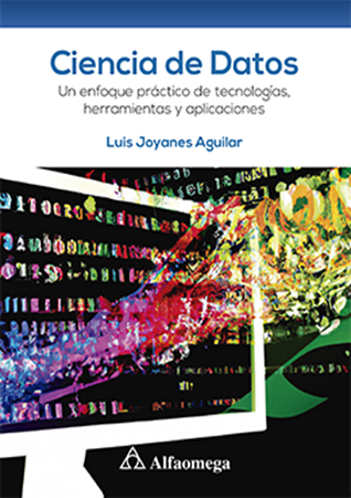 CIENCIA DE DATOS – Un enfoque practico de tecnologías, herramientas y aplicaciones