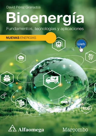 BIOENERGÍA. Fundamentos, tecnologías y aplicaciones