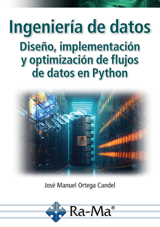 INGENIERÍA DE DATOS. Diseño, implementación y optimización de flujos de datos en Python