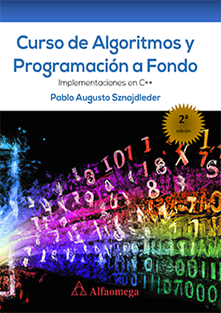 CURSO DE ALGORITMOS Y PROGRAMACIÓN A FONDO : Implementaciones en C++– 2ª Edición