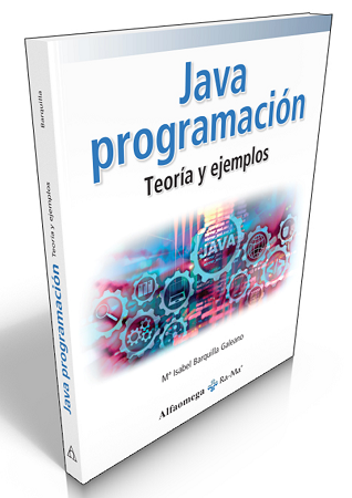 JAVA PROGRAMACIÓN. Teoría y ejemplos